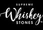 Supreme Whiskey Stones ™